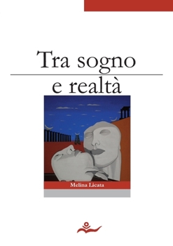 Paperback Tra sogno e realtà [Italian] Book
