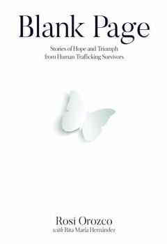 Blank Page: Stories of Triumph from Human Trafficking Survivors