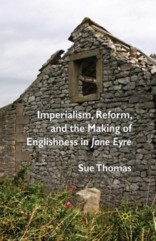 Paperback Imperialism, Reform and the Making of Englishness in Jane Eyre Book