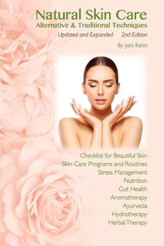 Paperback Natural Skin Care: Alternative & Traditional Techniques, Updated and Expanded Book