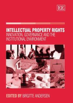 Hardcover Intellectual Property Rights: Innovation, Governance and the Institutional Environment Book