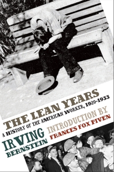 The Lean Years: A History of the American Worker, 1920-1933 - Book #1 of the A History of the American Worker