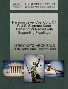 Paperback Paragon Jewel Coal Co V. C I R U.S. Supreme Court Transcript of Record with Supporting Pleadings Book
