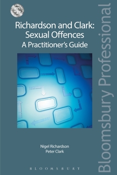 Paperback Richardson and Clark: Sexual Offences a Practitioner's Guide Book