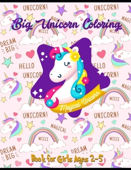 Paperback Big Unicorn Coloring Book for Girls Ages 2-5 Book