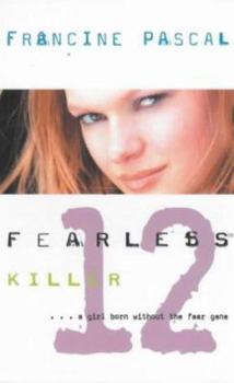 Killer - Book #12 of the Fearless