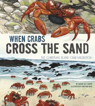 Paperback When Crabs Cross the Sand: The Christmas Island Crab Migration Book