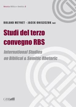 Paperback Studi del Terzo Convegno RBS: International Studies on Biblical & Semitic Rhetoric [Italian] Book