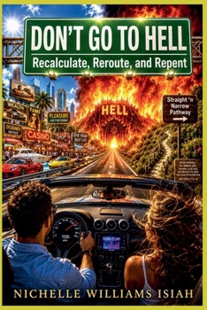 Paperback Don't Go to Hell: Recalculate, Reroute, and Repent Book