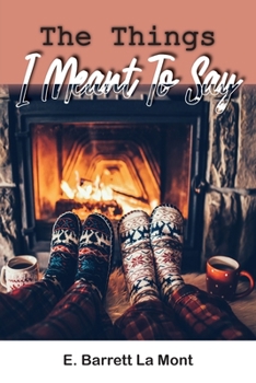 Paperback The Things I Meant To Say Book