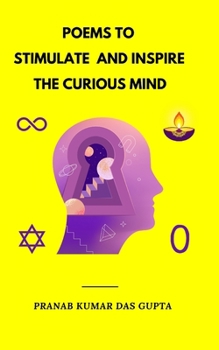 Paperback Poems to Stimulate and Inspire the Curious Mind Book
