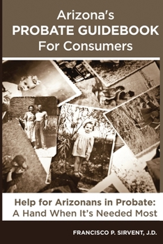 Paperback Arizona's Probate Guidebook for Consumers Book