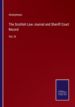 Paperback The Scottish Law Journal and Sheriff Court Record: Vol. III Book