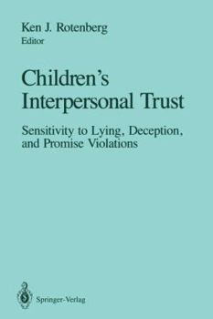 Paperback Children's Interpersonal Trust: Sensitivity to Lying, Deception and Promise Violations Book