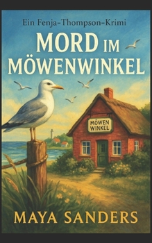 Mord im Möwenwinkel (Die Fenja-Thompson-Krimis) (German Edition)
