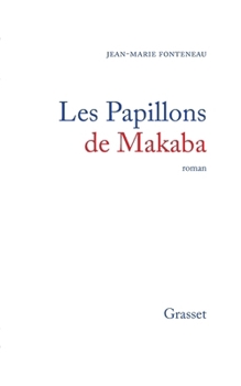 Paperback Les papillons de Makaba [French] Book