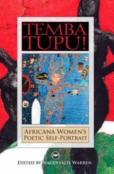 Paperback Temba Tupu!: Africana Women's Self-Portrait. Edited by Nagueyalti Warren Book