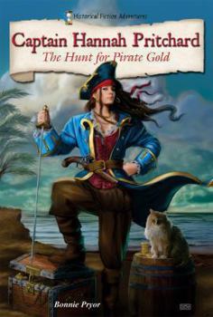 Library Binding Captain Hannah Pritchard: The Hunt for Pirate Gold Book