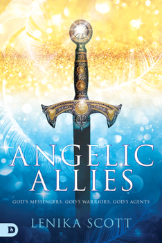 Paperback Angelic Allies: God's Messengers, God's Warriors, God's Agents Book