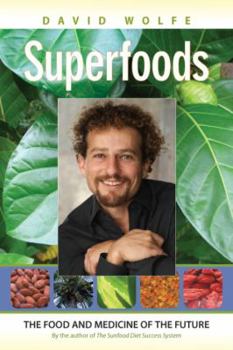 Paperback Superfoods: The Food and Medicine of the Future Book