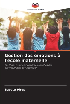Gestion des émotions à l'école maternelle (French Edition)