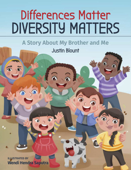 Paperback Differences Matter, Diversity Matters: A Story about My Brother and Me Book