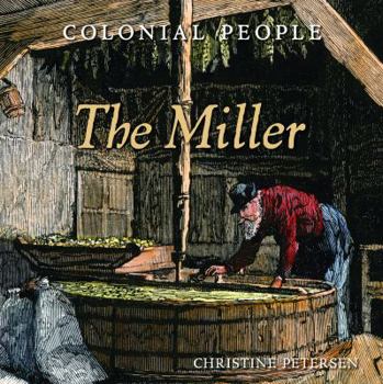 Colonial People: The Miller - Book  of the Colonial People