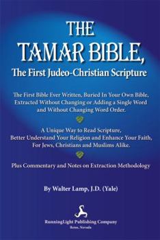 Paperback The Tamar Bible: The First Judeo-Christian Scripture Book