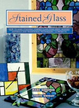 Paperback Stained Glass: How to Make Stunning Stained Glass Items Using Modern Materials and Traditional Techniques-11 Projects Book