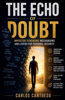 The Echo of Doubt: Impostor Syndrome Mechanisms and Levers for Personal Security