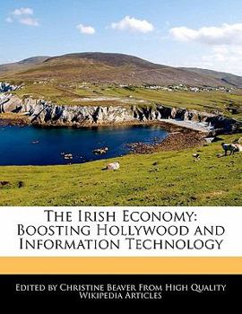 The Irish Economy : Boosting Hollywood and Information Technology