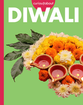 Curious about Diwali (Curious about Holidays)