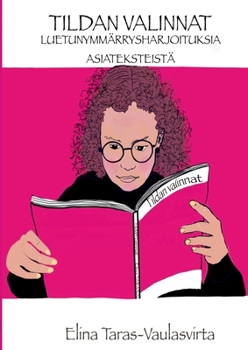 Paperback Tildan valinnat luetunymmärtämisharjoituksia asiateksteistä [Finnish] Book