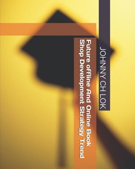Paperback Future offline And Online Book Shop Development Strategy Trend Book