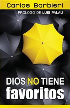 Paperback Dios No Tiene Favoritos: God Doesn't Have "Favorites" [Spanish] Book