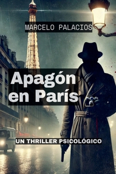 Apagón en París: Un Thriller Psicológico (Spanish Edition)