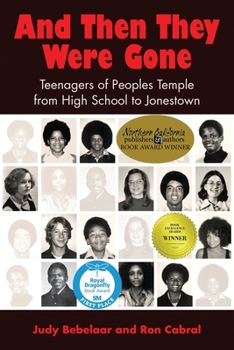 Paperback And Then They Were Gone: Teenagers of Peoples Temple from High School to Jonestown Book