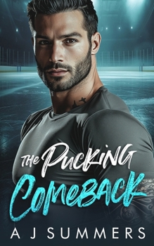 The Pucking Comeback: A Grumpy Sunshine Hockey Romance (Defenders Diaries)