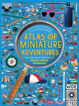 Hardcover Atlas of Miniature Adventures: A Pocket-Sized Collection of Small-Scale Wonders Book