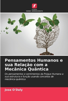 Paperback Pensamentos Humanos e sua Relação com a Mecânica Quântica [Portuguese] Book