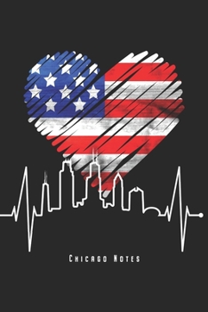 Chicago Notes: Chicago Illinois Notebook Skyline Heartbeat Journal Diary Planner (Dot Grid Paper, 120 Pages, 6" x 9") Gift For Chicago Lovers Visitors ... - Perfect Gift Idea For Birthday & Christmas