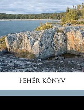 Paperback Feher Konyv Volume 10 [Hungarian] Book