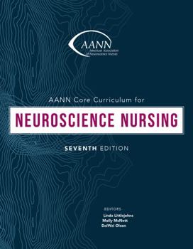 Paperback AANN Core Curriculum for Neuroscience Nursing, 7th Edition Book