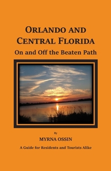 Paperback Orlando and Central Florida on and off the Beaten Path Book