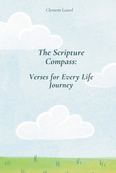 Paperback The Scripture Compass: Verses for Every Life Journey Book
