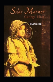 Paperback Silas Marner (ILLUSTRATED) Book
