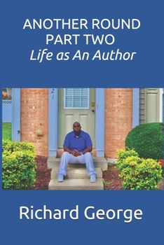 Paperback Another Round Part Two: Life as An Author Book