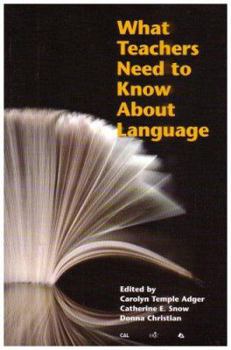 Paperback What Teachers Need to Know about Language Book