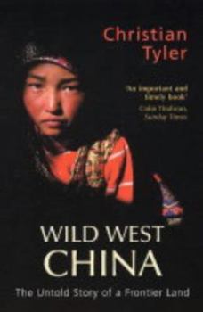 Paperback Wild West China: The Taming of Xinjiang Book