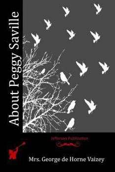 About Peggy Saville - Book #1 of the Peggy Saville